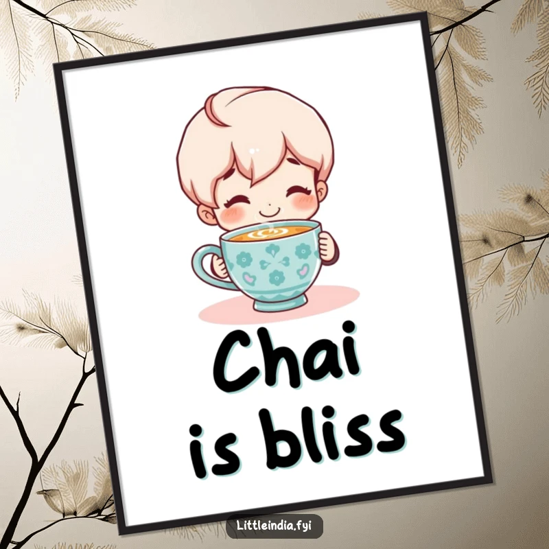 Funny Poster: Smiling character peacefully enjoying a steaming cup of chai, creating a cozy and inviting atmosphere.
