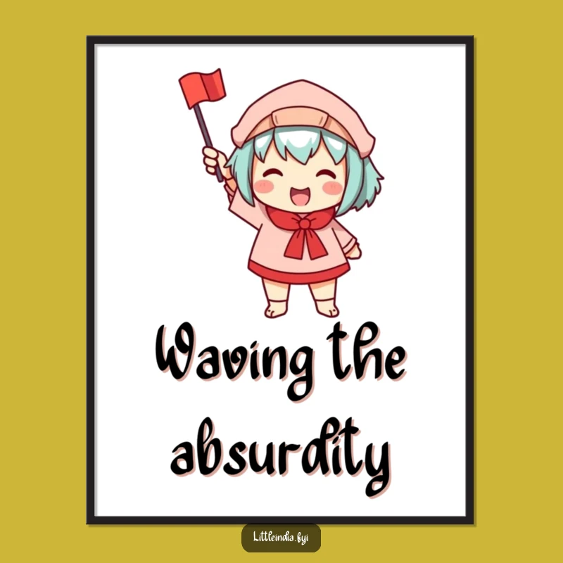 Funny Waving Flag Poster: Brighten Your Walls with Cheerful Art!